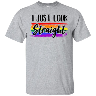 I Just Look Straight LGBT Pride Month T-Shirt & Hoodie | Teecentury.com