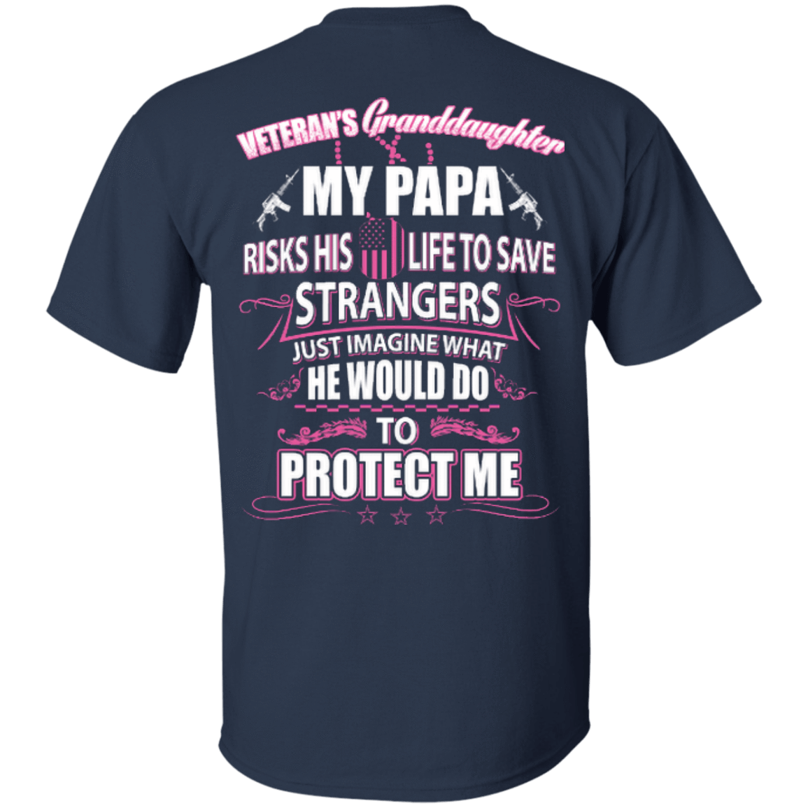 Veteran's Granddaughter My Papa Risks His Life To Save Strangers T-Shirt & Hoodie | Teecentury.com