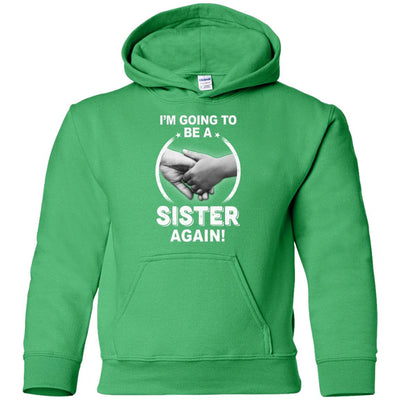 I'm Going To Be A Sister Again New Sister Youth Youth Shirt | Teecentury.com