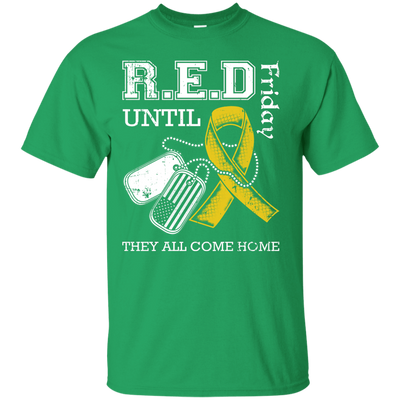 Red Friday Until They All Come Home T-Shirt & Hoodie | Teecentury.com