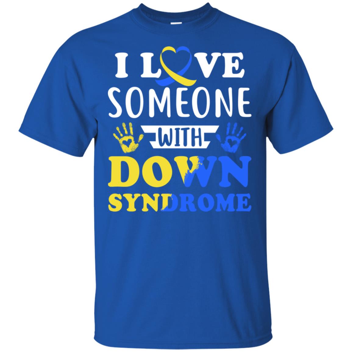 I Love Someone With Down Syndrome Mom Dad T-Shirt & Hoodie | Teecentury.com