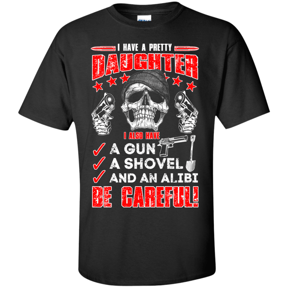 I HAVE A PRETTY DAUGHTER T-Shirt & Hoodie | Teecentury.com