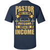 Pastor In It For The Outcome Not For The Income T-Shirt & Hoodie | Teecentury.com
