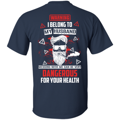 Warning I Belong To My Husband T Shirt T-Shirt & Hoodie | Teecentury.com