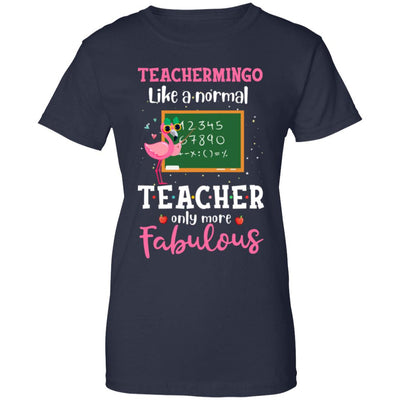 Teachermingo Like A Normal Teacher Only More Fabulous T-Shirt & Hoodie | Teecentury.com
