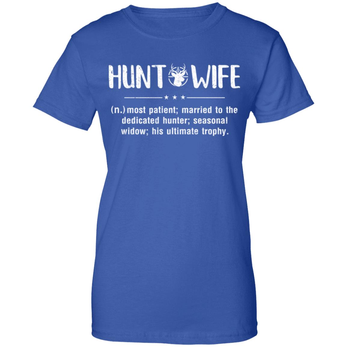 Hunt Wife Most Patient Married To The Dedicated Hunter T-Shirt & Hoodie | Teecentury.com