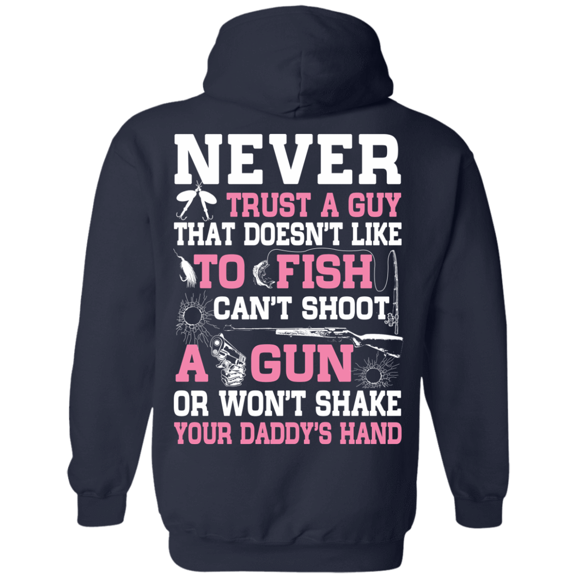 NEVER TRUST A GUY Doesn't Like To Fish T-Shirt & Hoodie | Teecentury.com