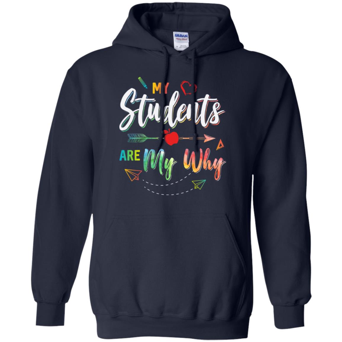 My Students Are My Why Back To School For Teacher T-Shirt & Hoodie | Teecentury.com
