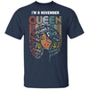 November Birthday For Women Gifts I'm A November Queen Girl T-Shirt & Tank Top | Teecentury.com