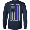 I've Got Your Six Honor Respect Thin Blue Line Police T-Shirt & Hoodie | Teecentury.com