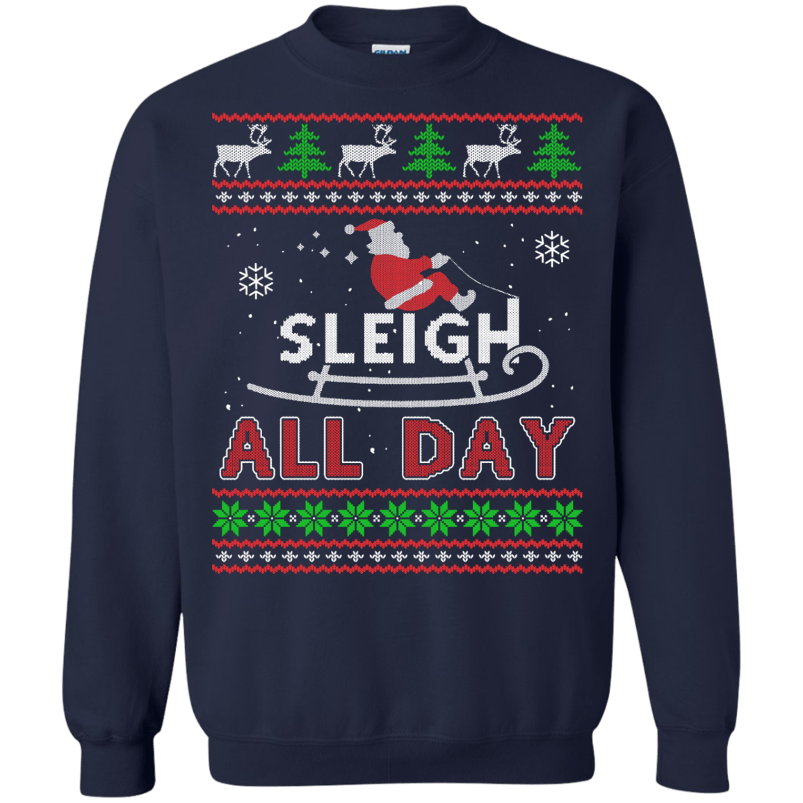 Sleigh All Day T-Shirt & Hoodie | Teecentury.com