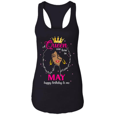 Cool A Queen Was Born In May Happy Birthday To Me Gifts T-Shirt & Tank Top | Teecentury.com