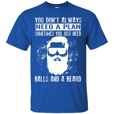 You Just Need Balls And A Beard T-Shirt & Hoodie | Teecentury.com