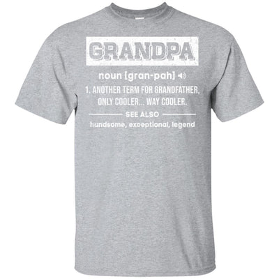 Grandpa Gifts Grandpa Definition Fathers Day T-Shirt & Hoodie | Teecentury.com