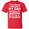 I Don't Always Listen To My Dad Gifts For Kids Youth Youth Shirt | Teecentury.com