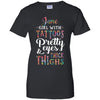 Tattoos Pretty Eyes Thick Thighs June Girl Birthday T-Shirt & Tank Top | Teecentury.com
