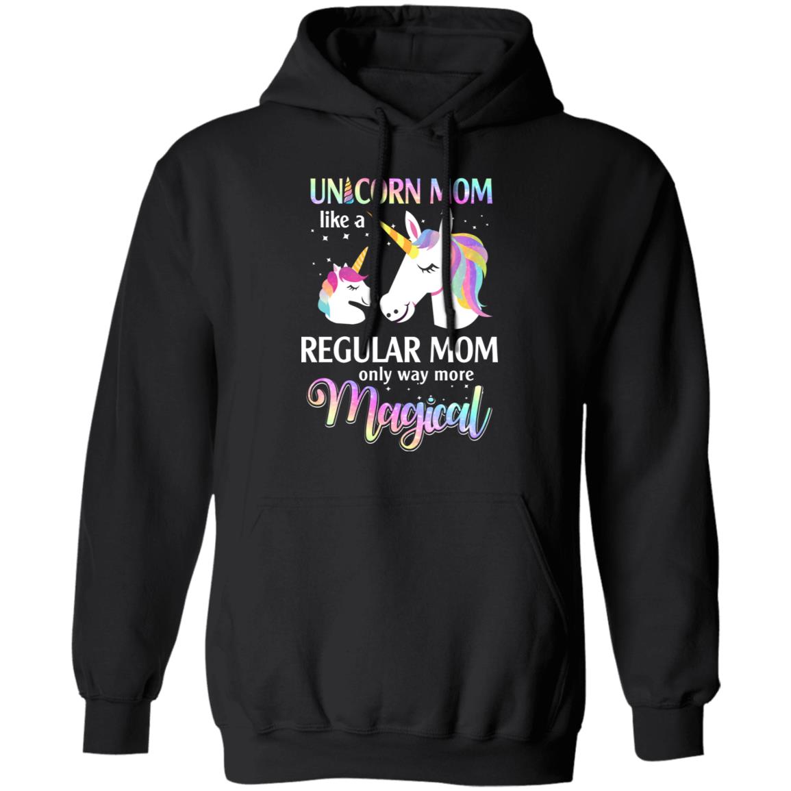 Mamacorn Unicorn Mom Like A Regular Mom Mothers Day T-Shirt & Hoodie | Teecentury.com