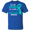 Ovarian Cancer Awareness Teal Not All Wounds Are Visible T-Shirt & Hoodie | Teecentury.com