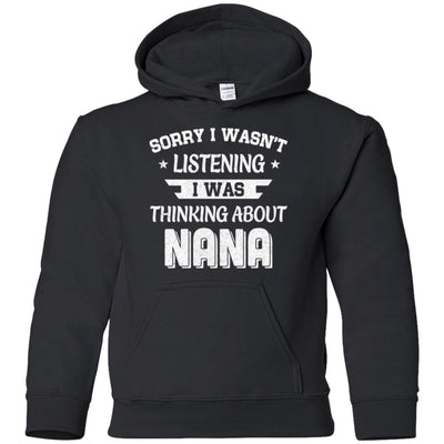 Sorry Not Listening Thinking About Nana Funny Kids Youth Youth Shirt | Teecentury.com