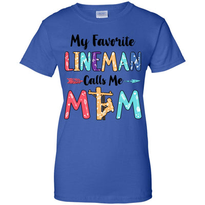 My Favorite Lineman Calls Me Mom Mothers Day Gift T-Shirt & Hoodie | Teecentury.com