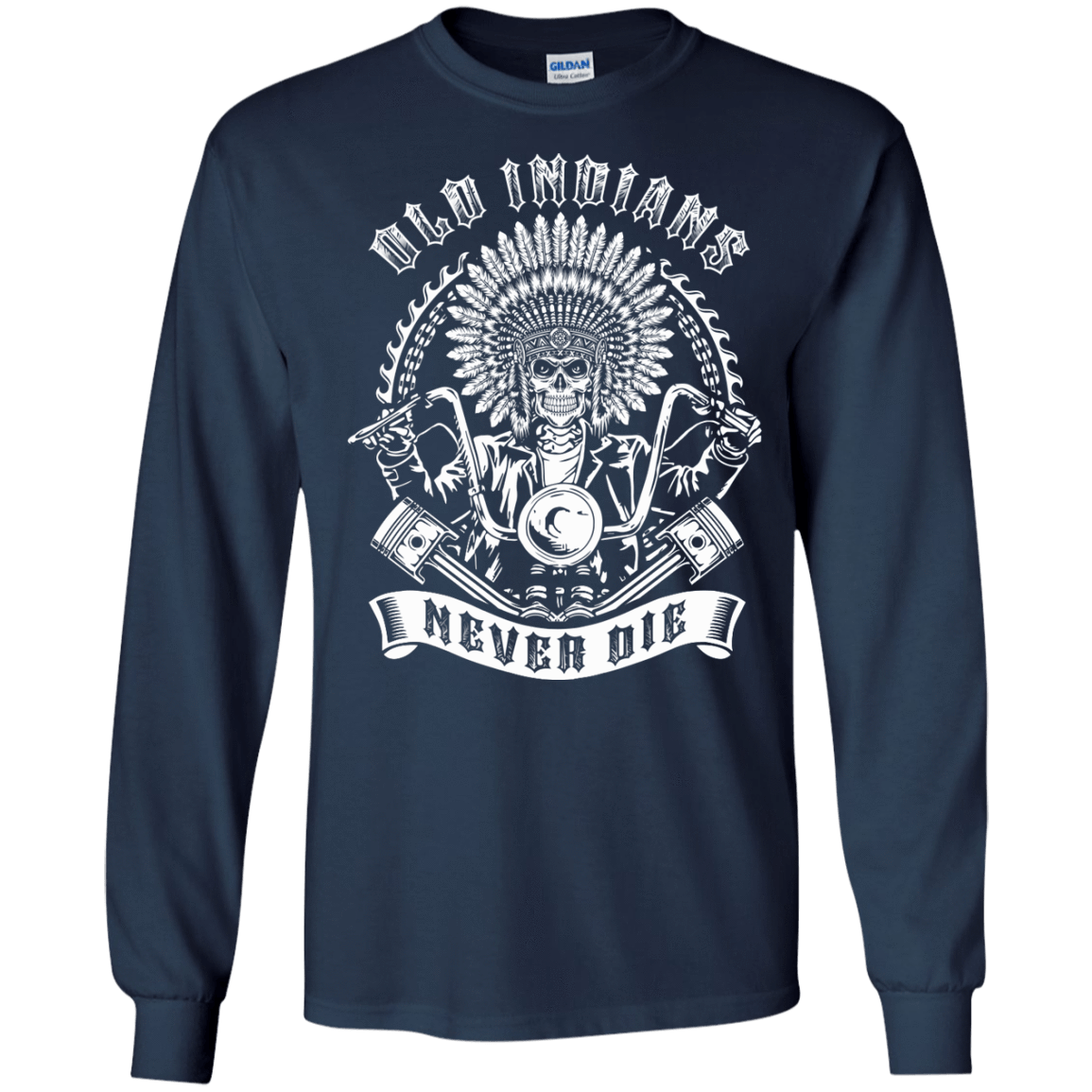 Old Indians Never Die For Biker T-Shirt & Hoodie | Teecentury.com