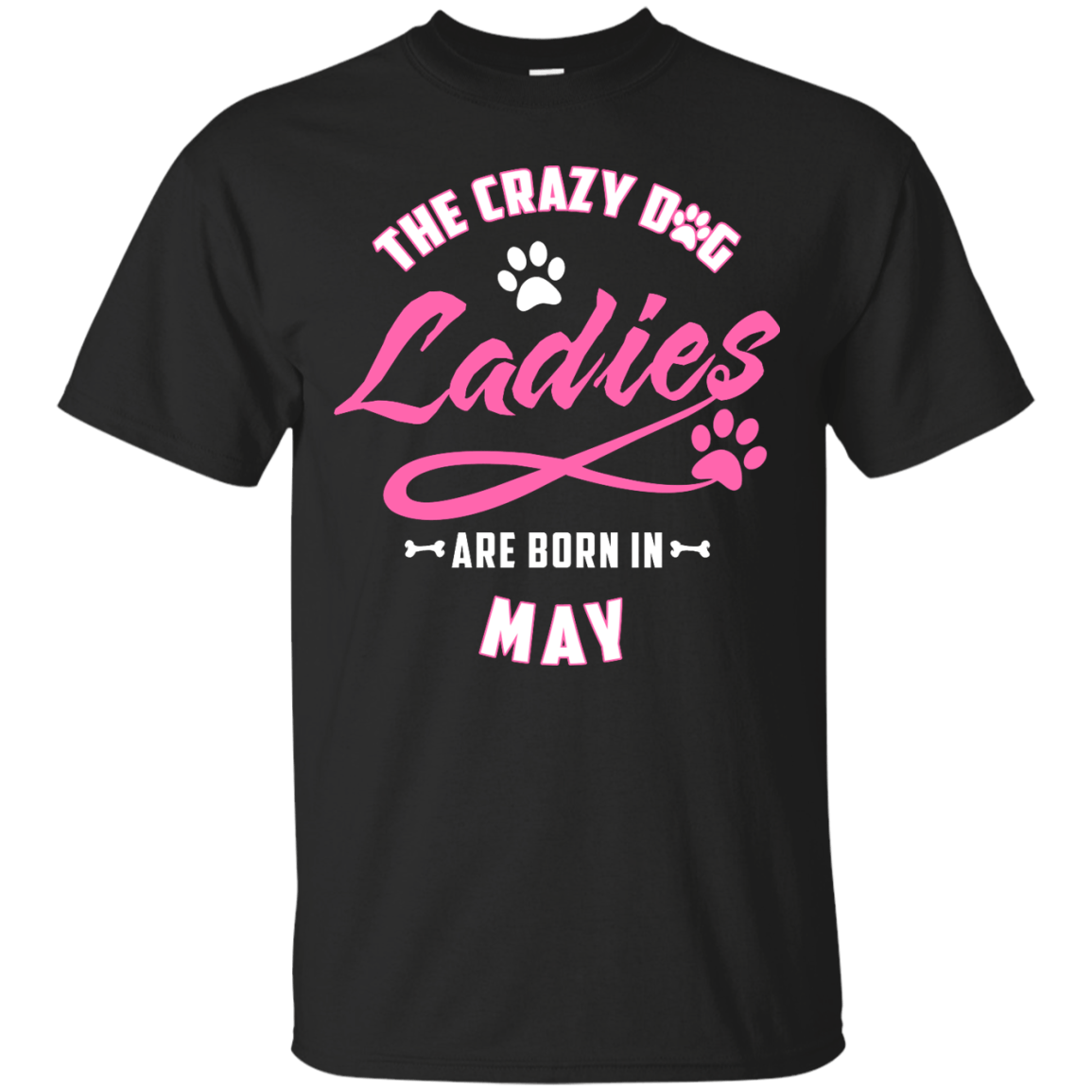 The Crazy Dog Ladies Are Born In May T-Shirt & Hoodie | Teecentury.com