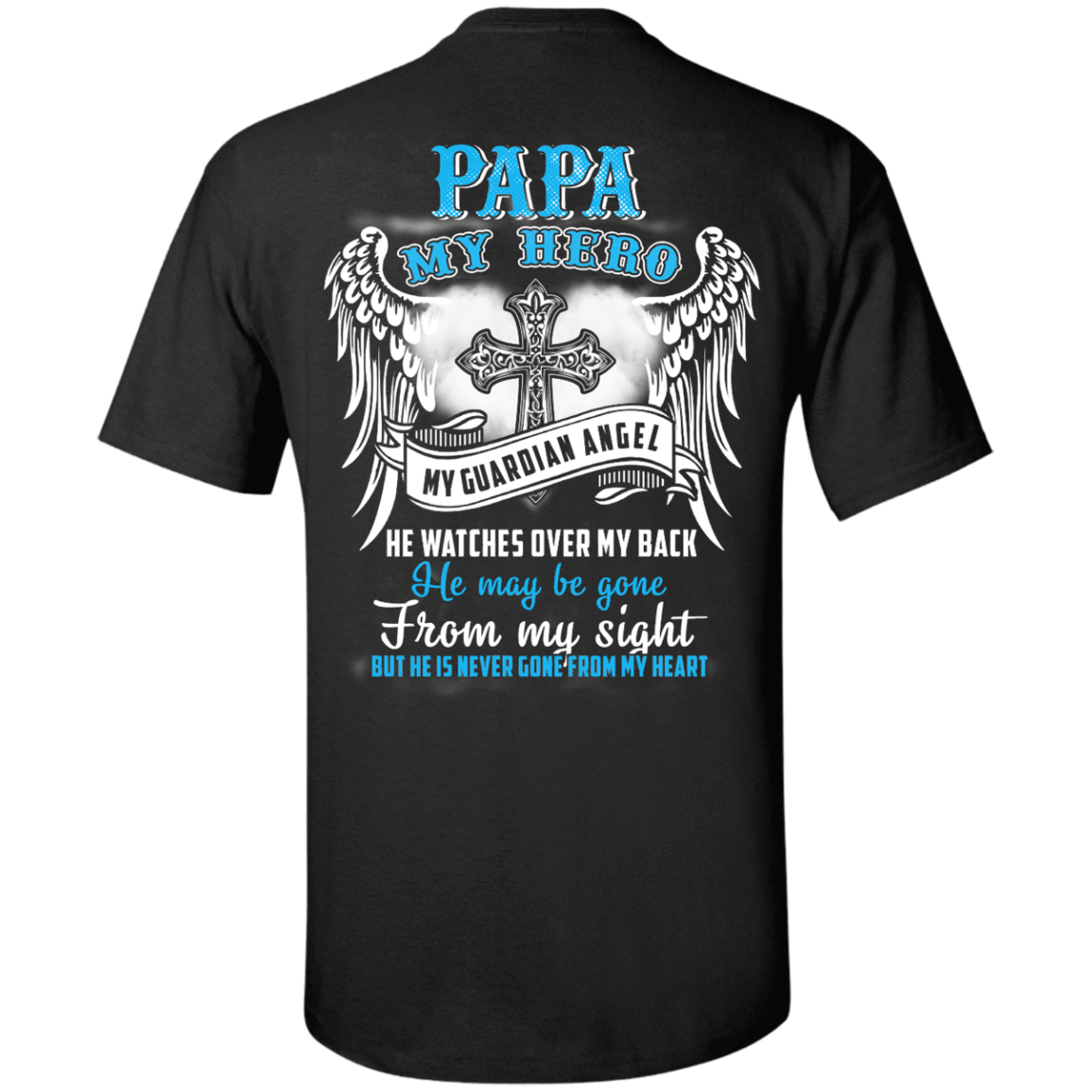 My Papa My Hero My Guardian Angel He Watches Over My Back T-Shirt & Hoodie | Teecentury.com