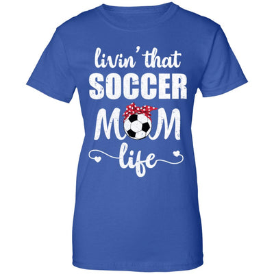 Living That Soccer Mom Life Mothers Day Gifts T-Shirt & Tank Top | Teecentury.com