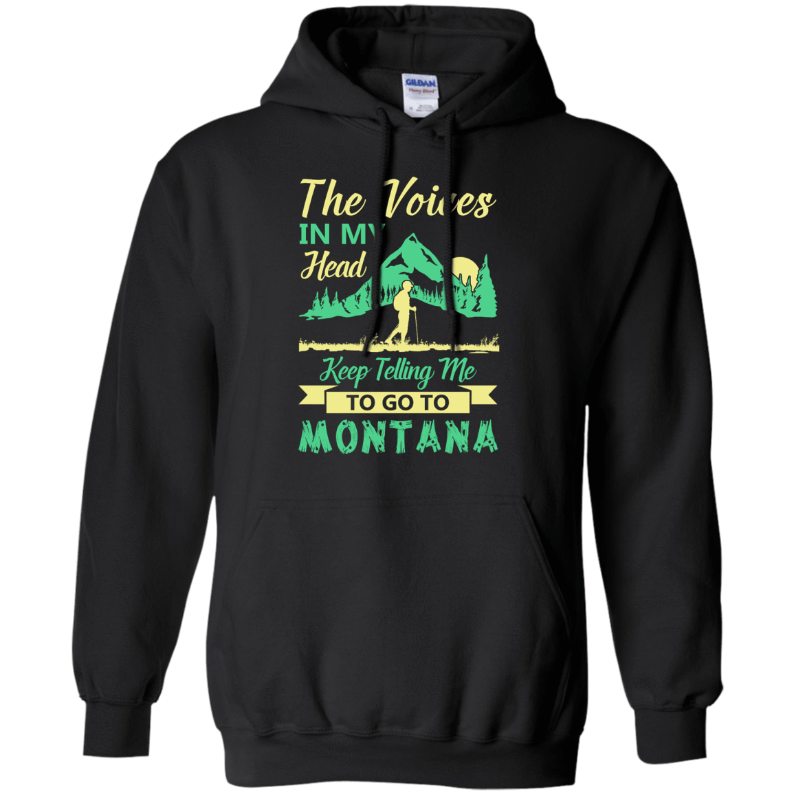 The Voices In My Head Keep Telling Me To Go To Montana T-Shirt & Hoodie | Teecentury.com