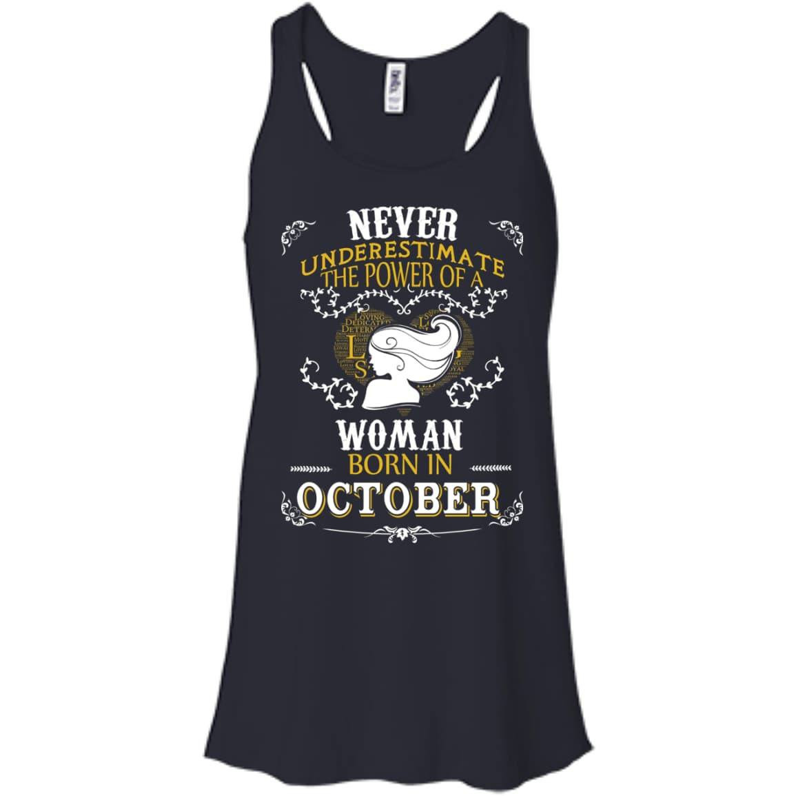 Never Underestimate The Power of A Woman Born in October T-Shirt & Hoodie | Teecentury.com