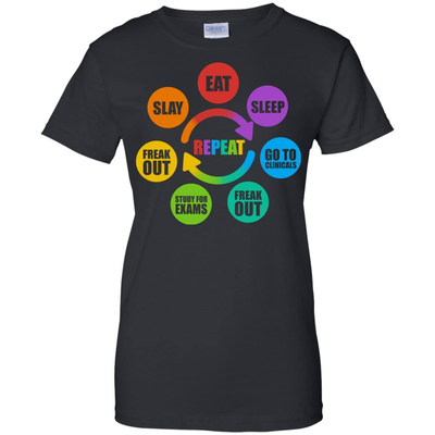 Eat Sleep Go to Clinicals Freak out Study for exams T-Shirt & Hoodie | Teecentury.com