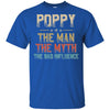 Vintage Poppy The Man The Myth The Bad Influence T-Shirt & Hoodie | Teecentury.com