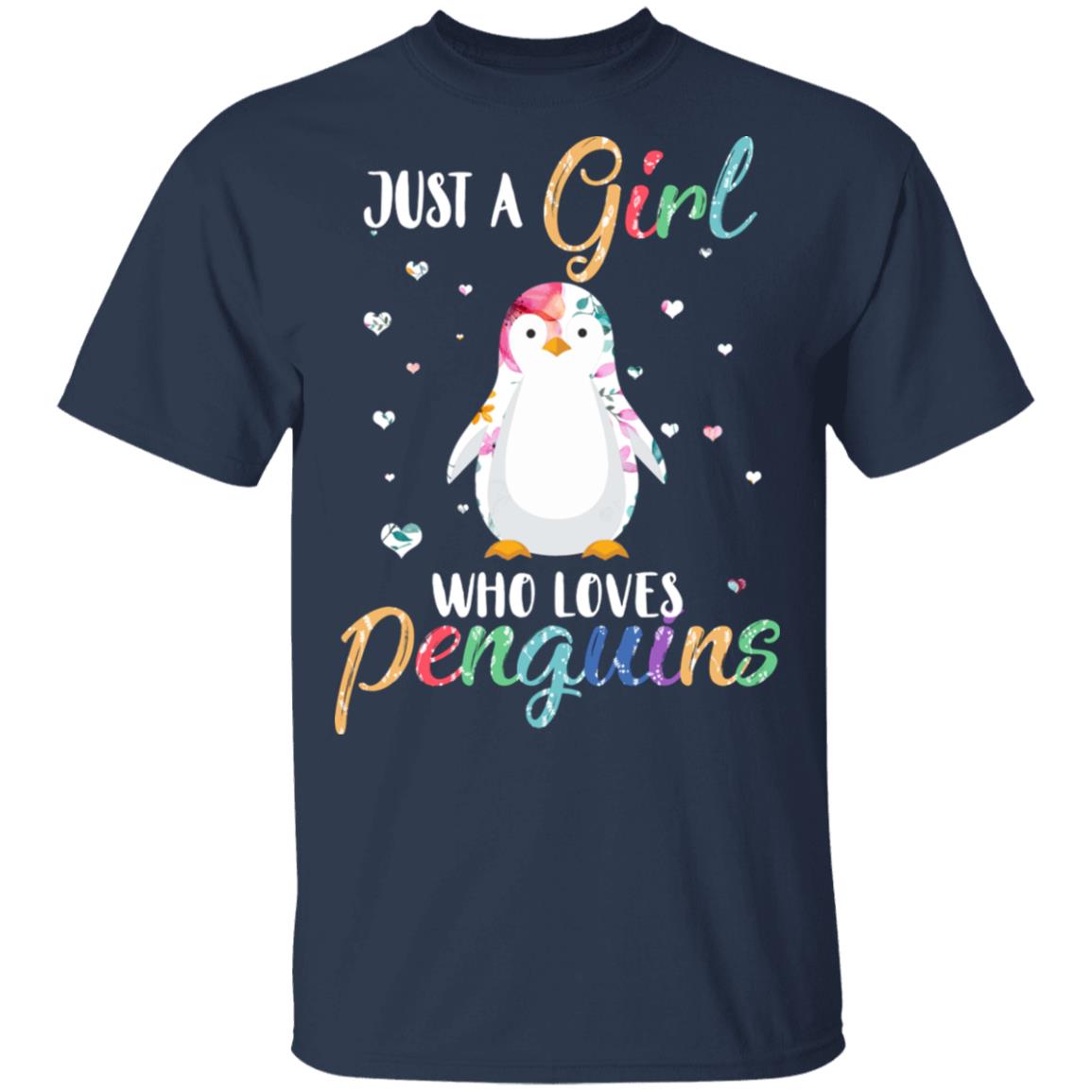 Just A Girl Who Loves Penguins Cute Penguin Lover T-Shirt & Hoodie | Teecentury.com