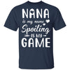 Nana Is My Name Spoiling Is My Game Funny Mothers Day T-Shirt & Tank Top | Teecentury.com