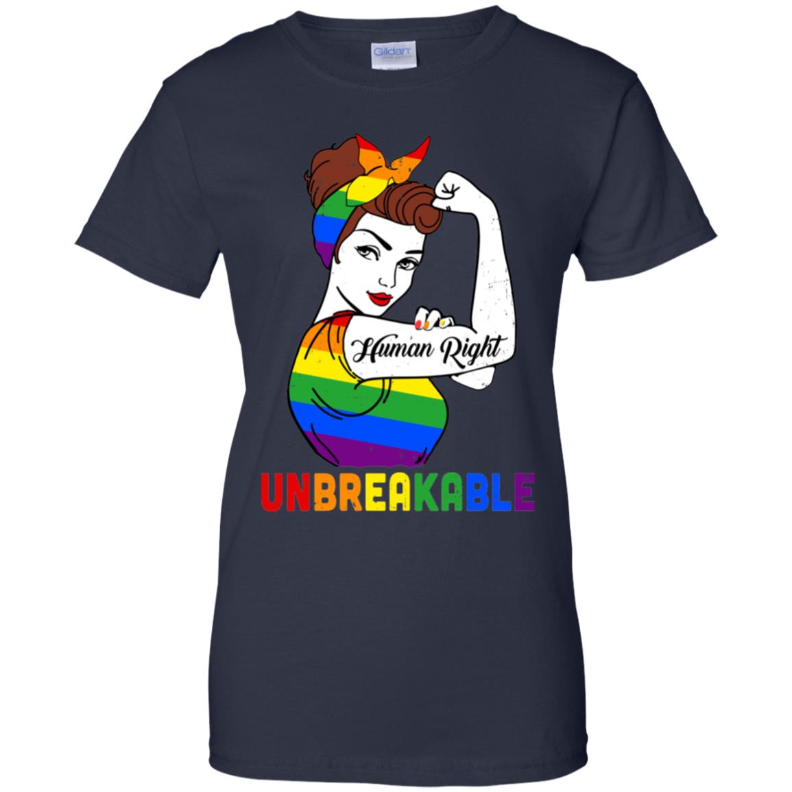 Lady Human Right Unbreakable Rainbow LGBT Pride Month T-Shirt & Hoodie | Teecentury.com