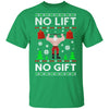 No Lift No Gift Gym Workout Santa Ugly Christmas Sweater T-Shirt & Sweatshirt | Teecentury.com