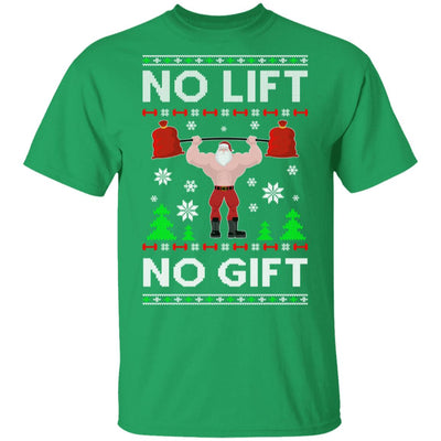 No Lift No Gift Ugly Christmas Sweater Gym Santa Gifts Men TShirt