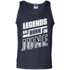 Legends are born in JUNE T-Shirt & Hoodie | Teecentury.com