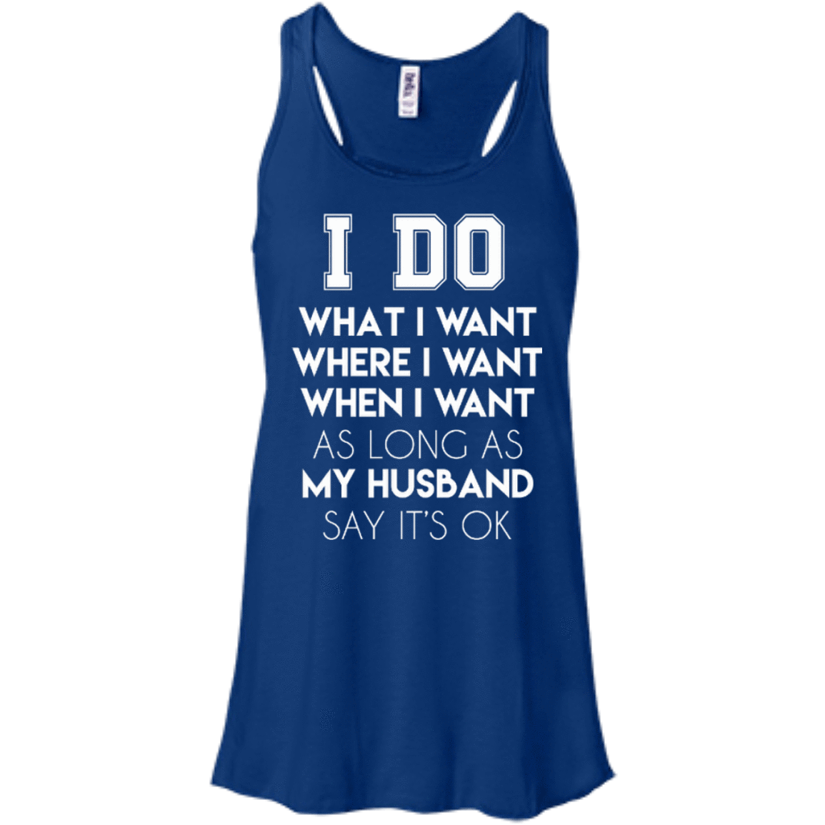 I Do What I Want As Long As My Husband Say It's Ok T-Shirt & Hoodie | Teecentury.com