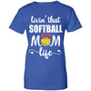 Living That Softball Mom Life Mothers Day Gifts T-Shirt & Tank Top | Teecentury.com