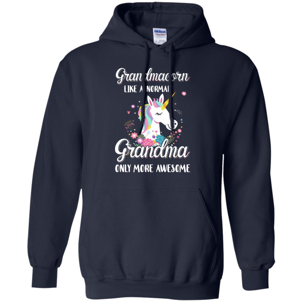 Grandmacorn Like A Normal Grandma Only More Awesome T-Shirt & Hoodie | Teecentury.com