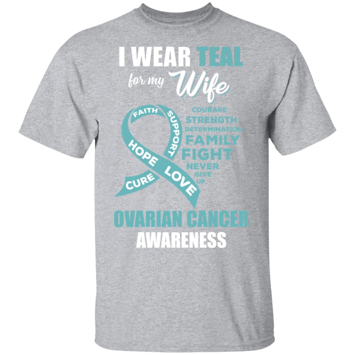 I Wear Teal For My Wife Ovarian Cancer Awareness T-Shirt & Hoodie | Teecentury.com