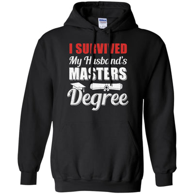 Funny I Survived My Husband's Master's Degree Wife T-Shirt & Hoodie | Teecentury.com