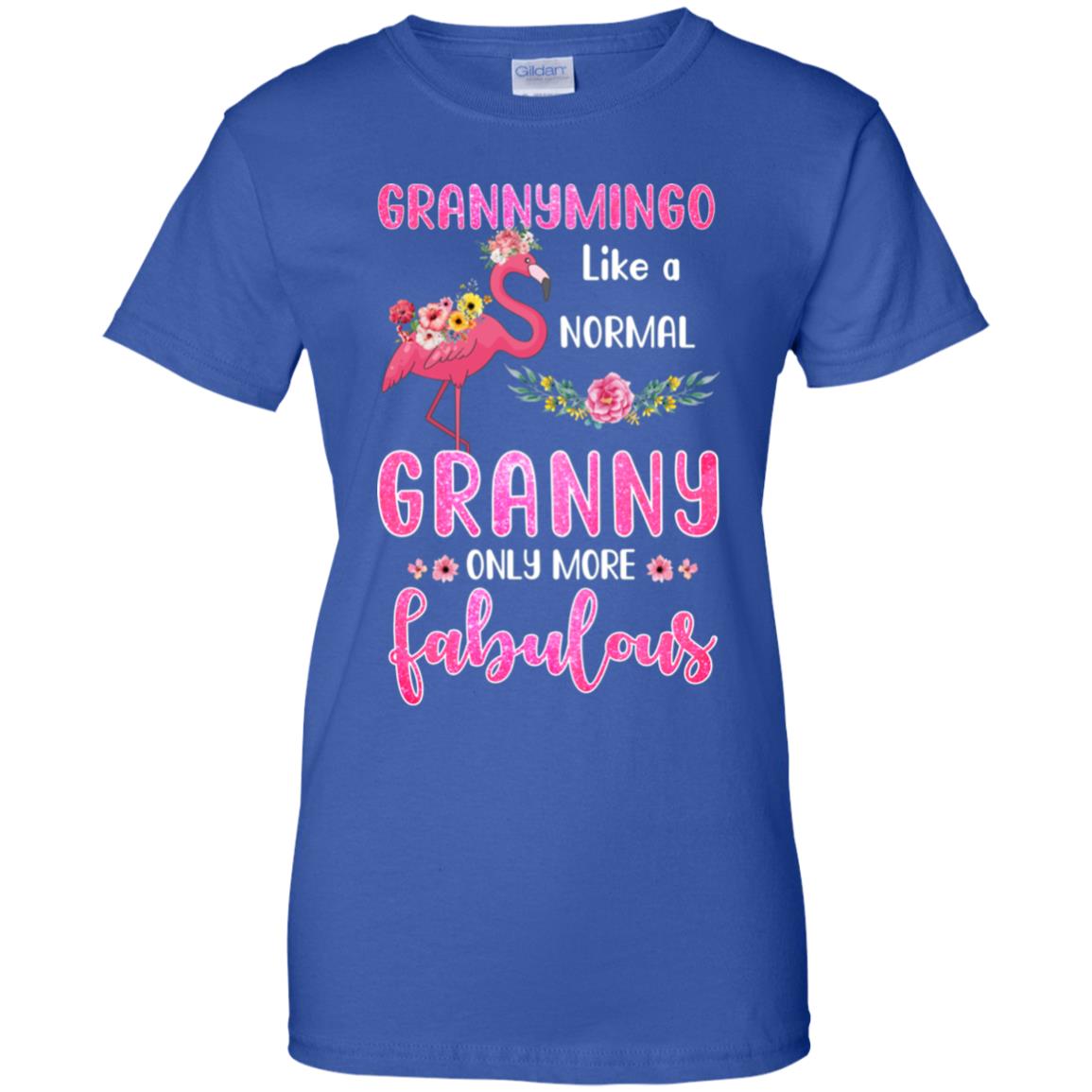 Grannymingo Like A Normal Granny Only More Fabulous Mom T-Shirt & Hoodie | Teecentury.com