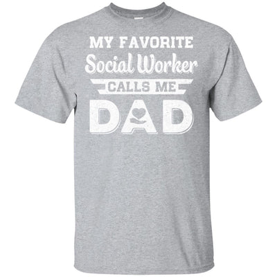My Favorite Social Worker Calls Me Dad Fathers Day Gifts T-Shirt & Hoodie | Teecentury.com