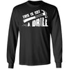 This Is Not A Drill Funny Hammer Tool Dad Husband Joke T-Shirt & Hoodie | Teecentury.com