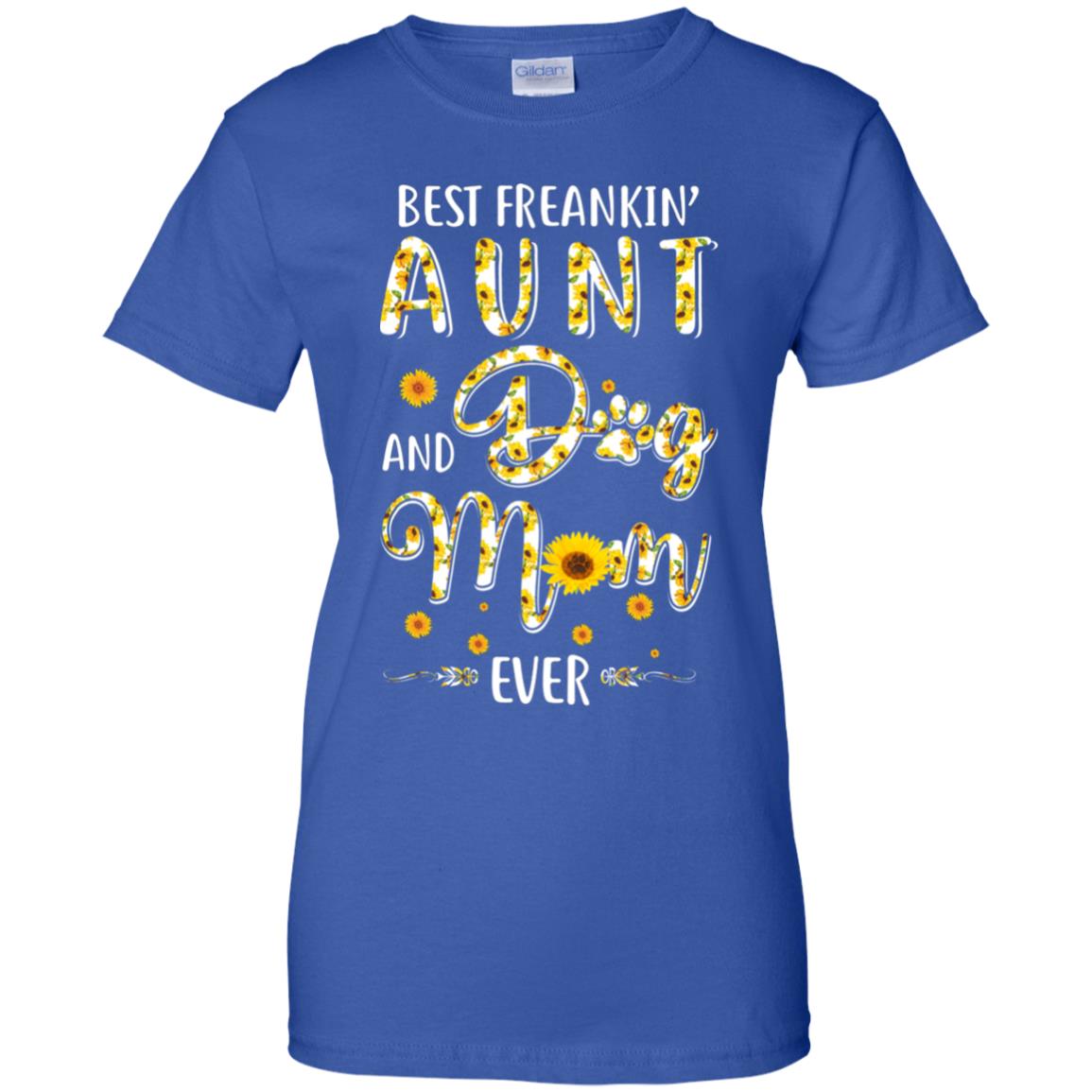 Best Freakin Aunt And Dog Mom Ever Mother Day Gift Shirt Tank