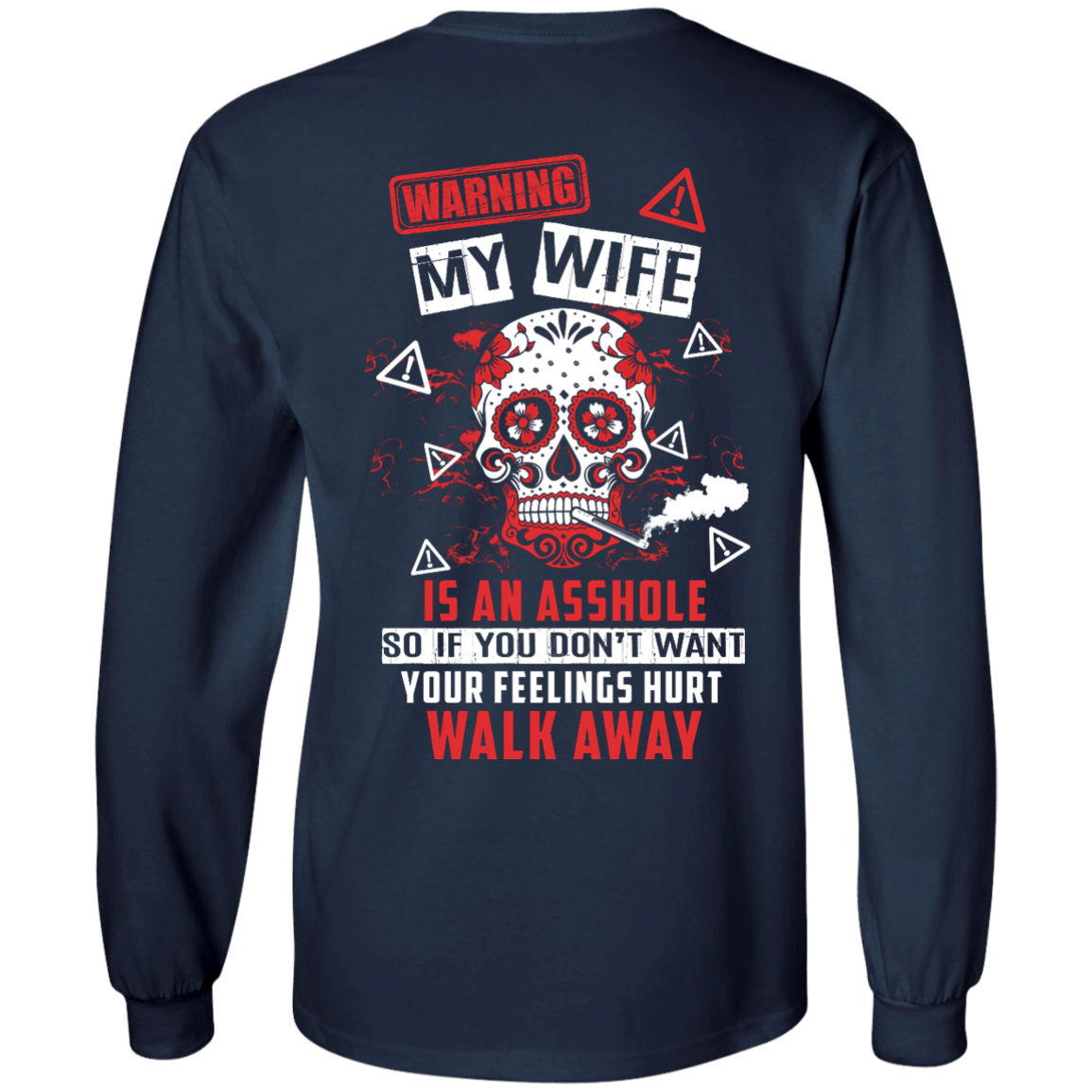 Warning my wife is An A**hole T-Shirt & Hoodie | Teecentury.com
