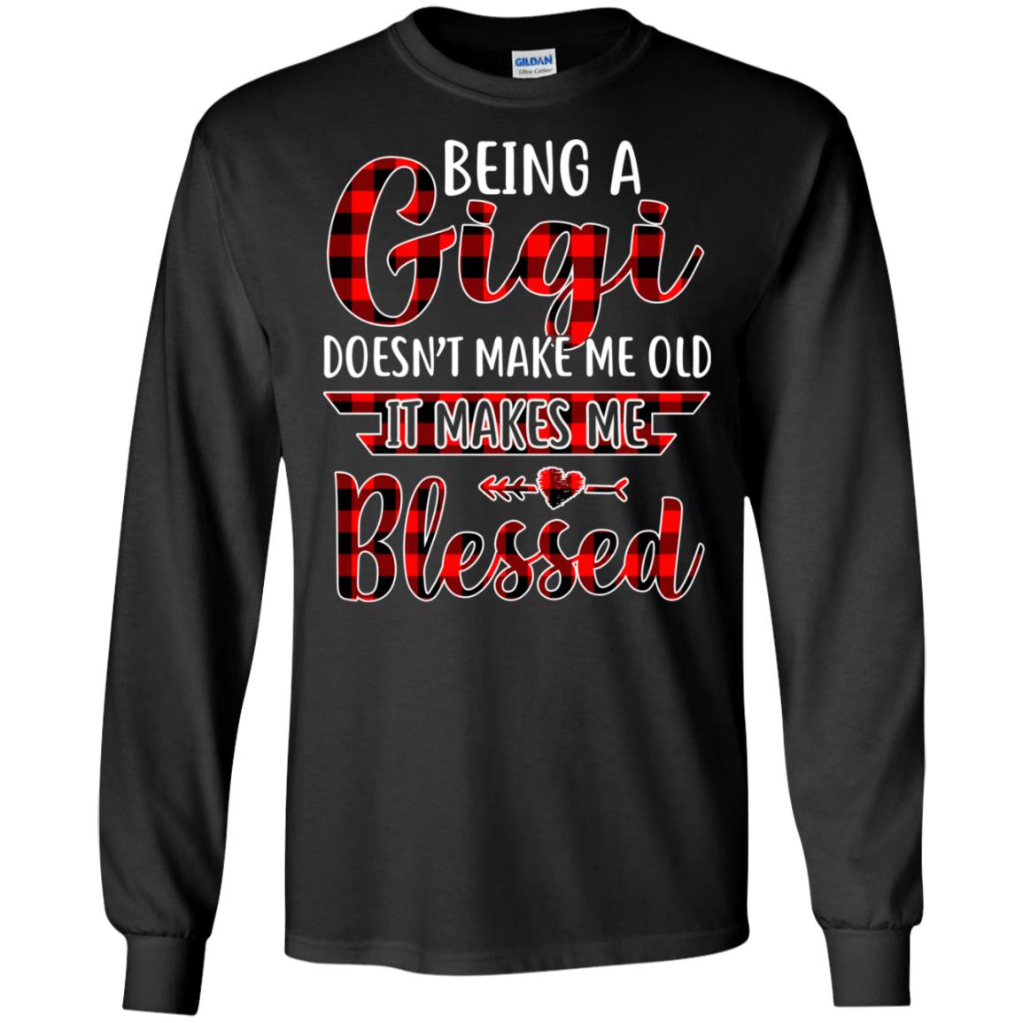 Red Plaid Funny Being A Gigi Doesn't Make Me Old T-Shirt & Hoodie | Teecentury.com