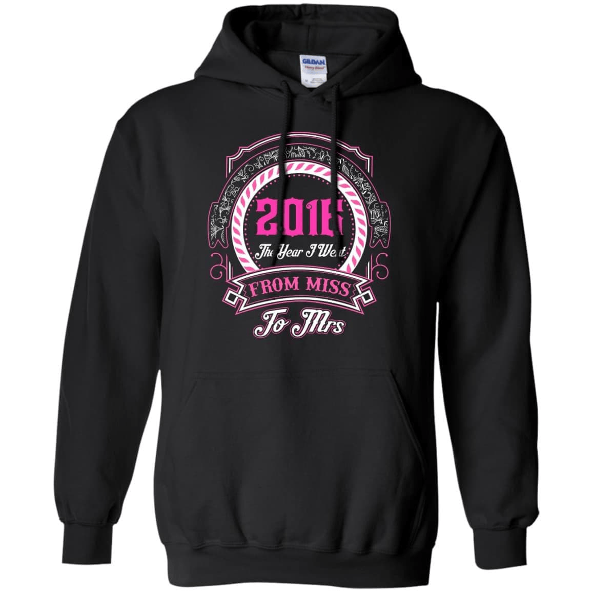 2016 The Year I Went From Miss To Mrs T-Shirt & Hoodie | Teecentury.com
